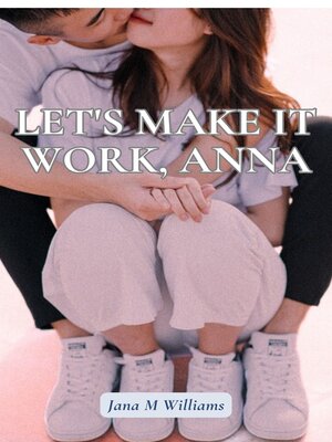 cover image of Let's make it work, Anna